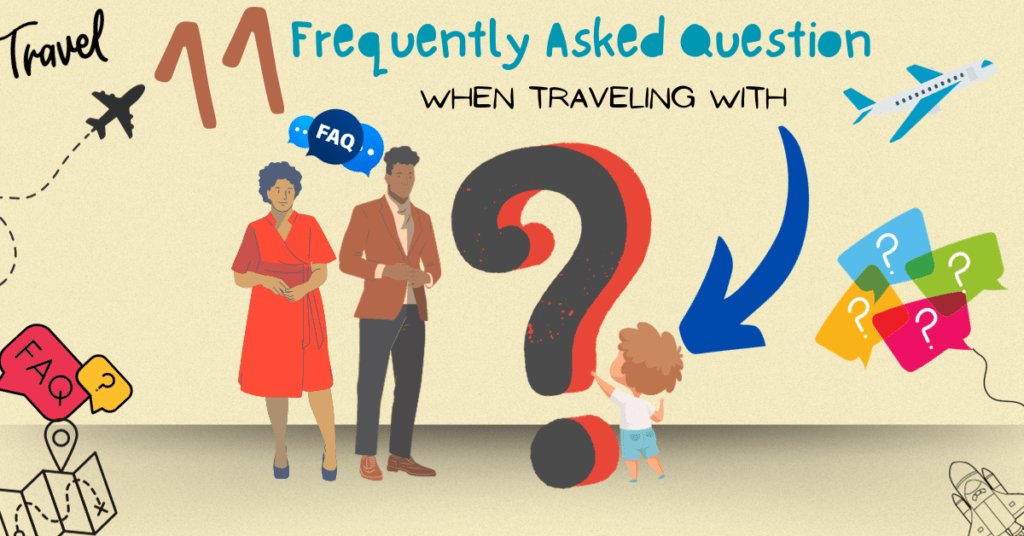 Feature Most Frequently Asked Questions When Traveling With Toddler