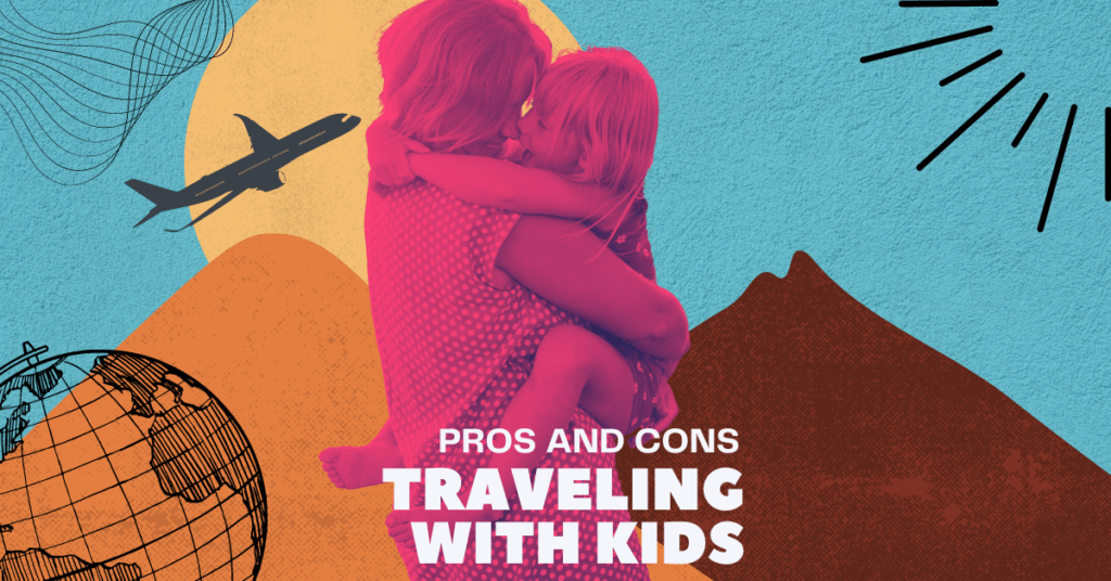 Feature-Pros and Cons of Traveling with Kids